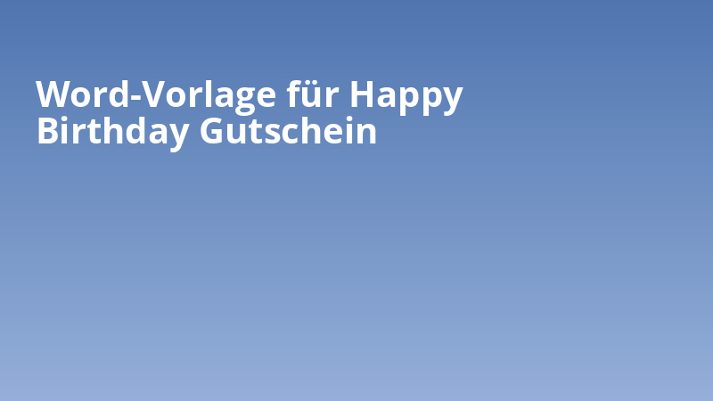 Word-Vorlage für Happy Birthday Gutschein