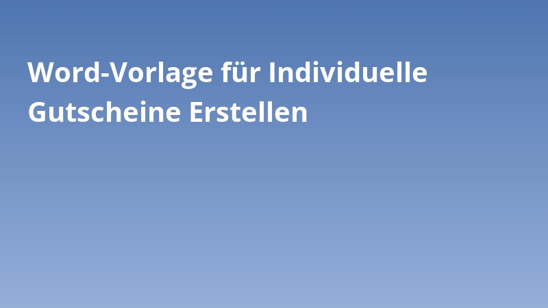Word-Vorlage für Individuelle Gutscheine Erstellen