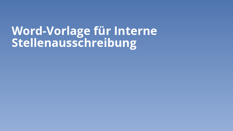 Word-Vorlage für Interne Stellenausschreibung