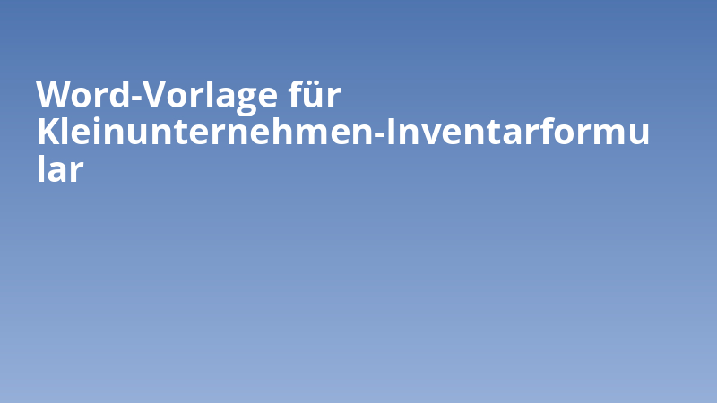 Word-Vorlage für Kleinunternehmen-Inventarformular