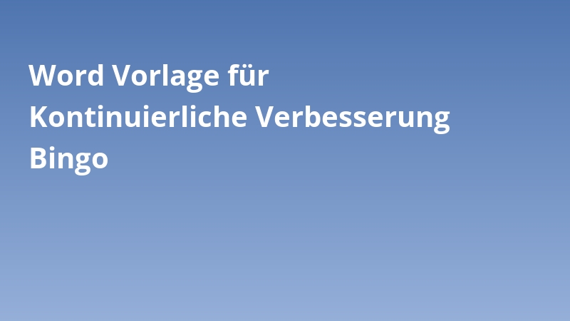 Word Vorlage für Kontinuierliche Verbesserung Bingo