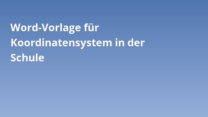 Word-Vorlage für Koordinatensystem in der Schule