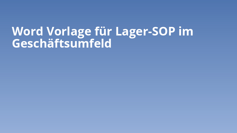 Word Vorlage für Lager-SOP im Geschäftsumfeld