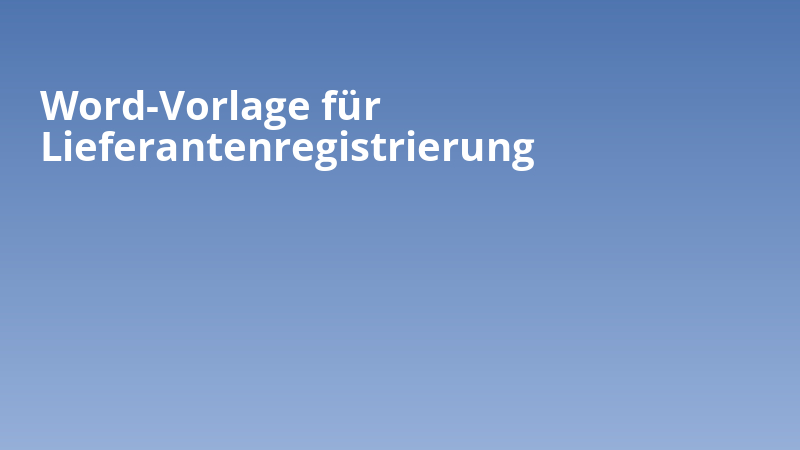 Word-Vorlage für Lieferantenregistrierung