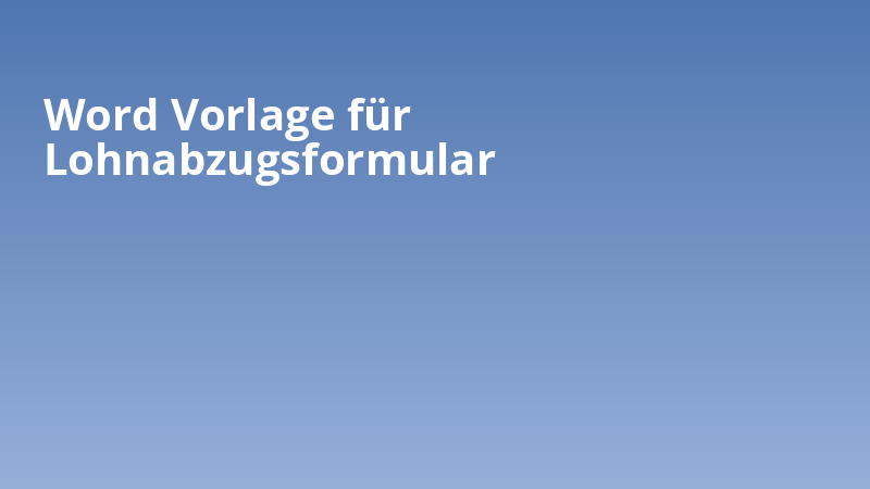 Word Vorlage für Lohnabzugsformular