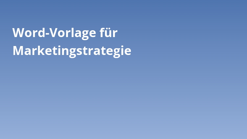 Word-Vorlage für Marketingstrategie