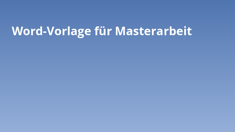 Word-Vorlage für Masterarbeit