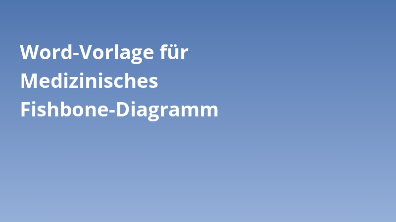 Word-Vorlage für Medizinisches Fishbone-Diagramm