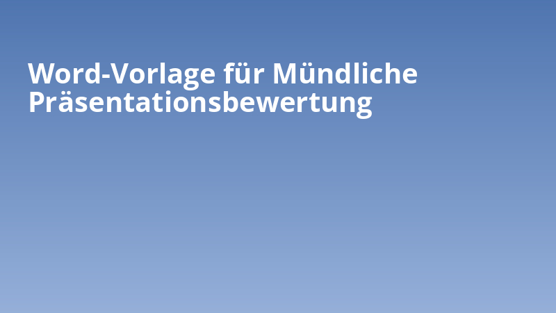 Word-Vorlage für Mündliche Präsentationsbewertung
