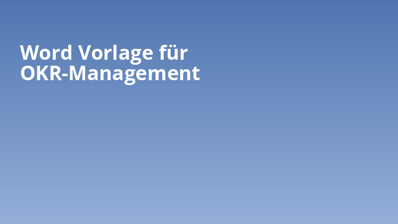 Word Vorlage für OKR-Management
