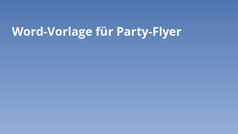 Word-Vorlage für Party-Flyer