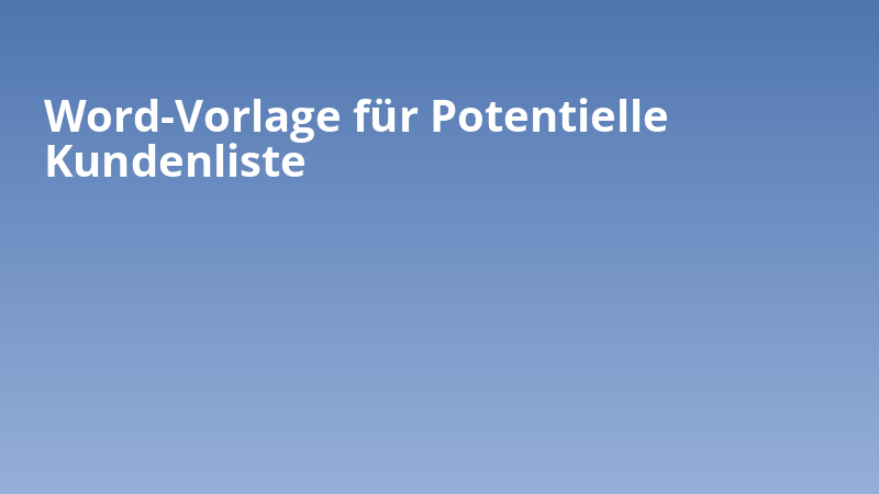 Word-Vorlage für Potentielle Kundenliste