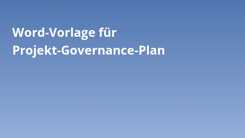 Word-Vorlage für Projekt-Governance-Plan