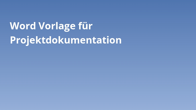 Word Vorlage für Projektdokumentation