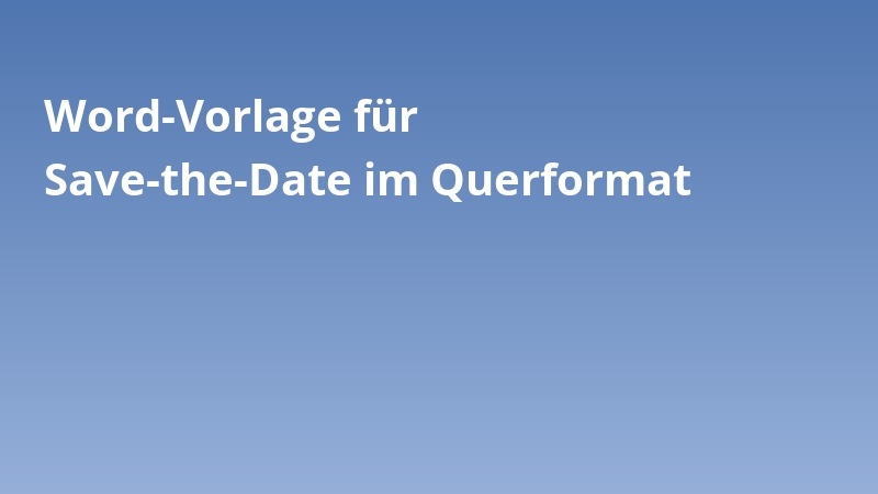 Word-Vorlage für Save-the-Date im Querformat