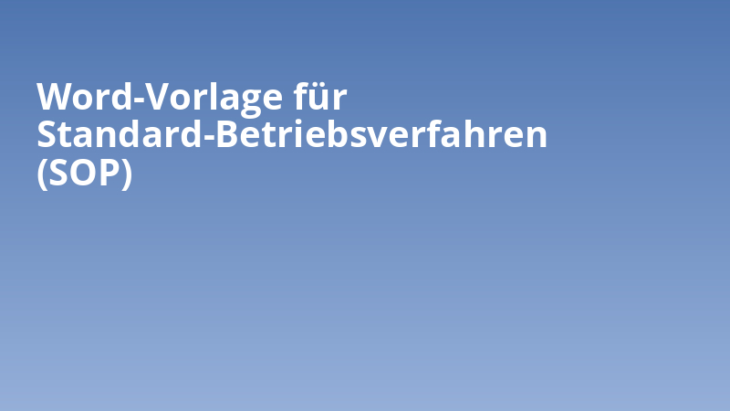 Word-Vorlage für Standard-Betriebsverfahren (SOP)