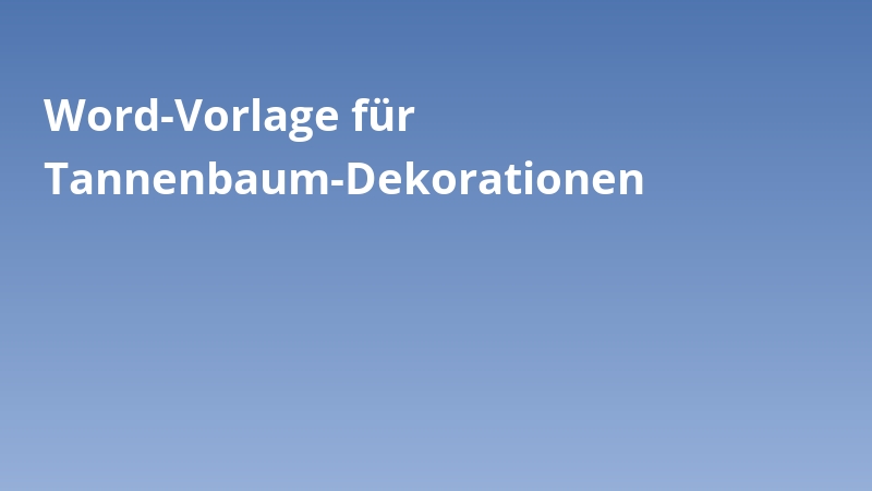 Word-Vorlage für Tannenbaum-Dekorationen