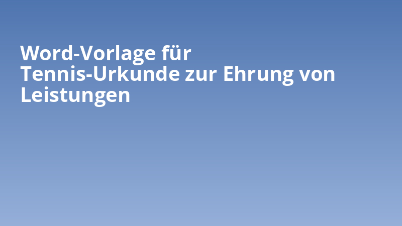 Word-Vorlage für Tennis-Urkunde zur Ehrung von Leistungen