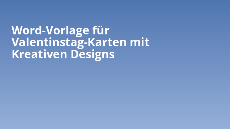 Word-Vorlage für Valentinstag-Karten mit Kreativen Designs