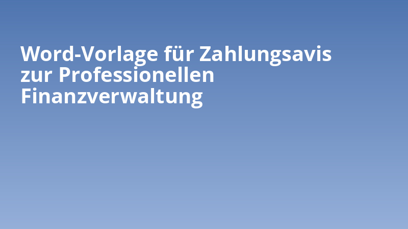 Word-Vorlage für Zahlungsavis zur Professionellen Finanzverwaltung