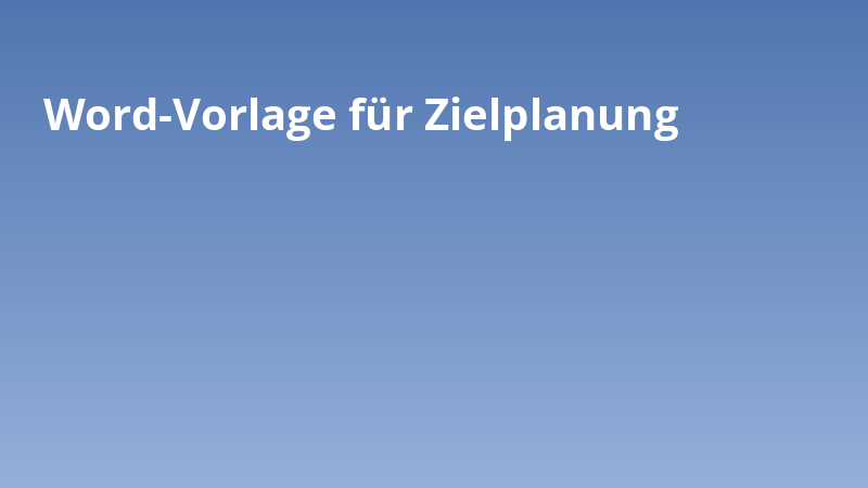 Word-Vorlage für Zielplanung