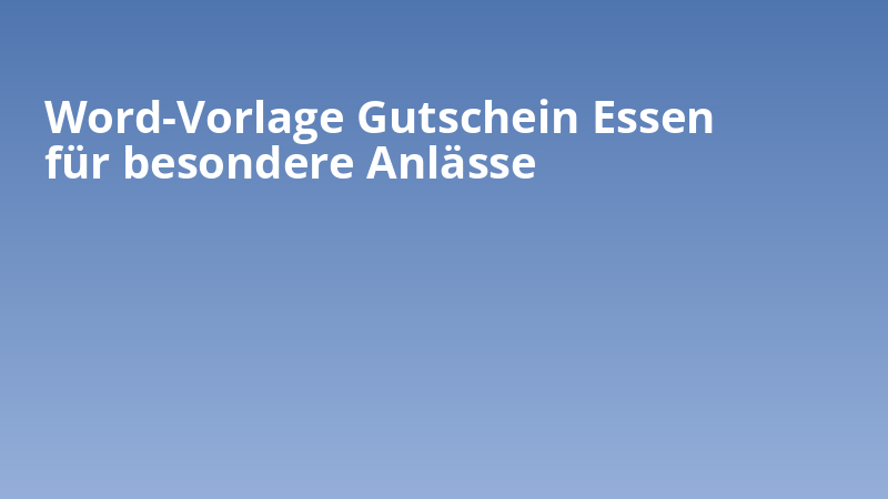Word-Vorlage Gutschein Essen für besondere Anlässe