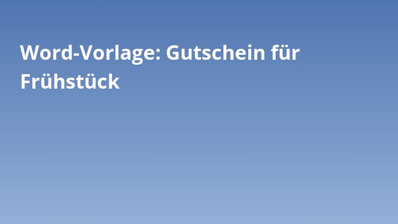 Word-Vorlage: Gutschein für Frühstück