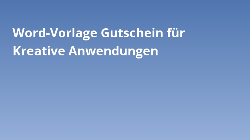 Word-Vorlage Gutschein für Kreative Anwendungen