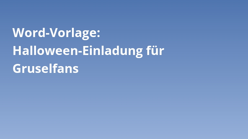 Word-Vorlage: Halloween-Einladung für Gruselfans