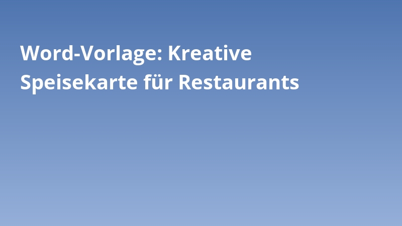 Word-Vorlage: Kreative Speisekarte für Restaurants