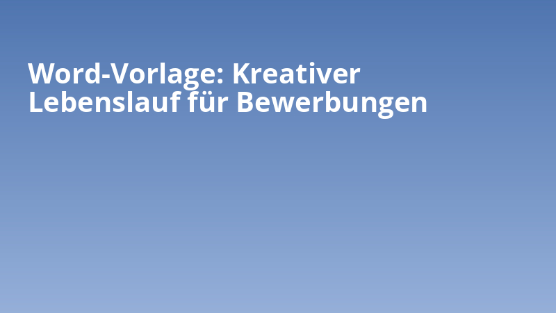 Word-Vorlage: Kreativer Lebenslauf für Bewerbungen