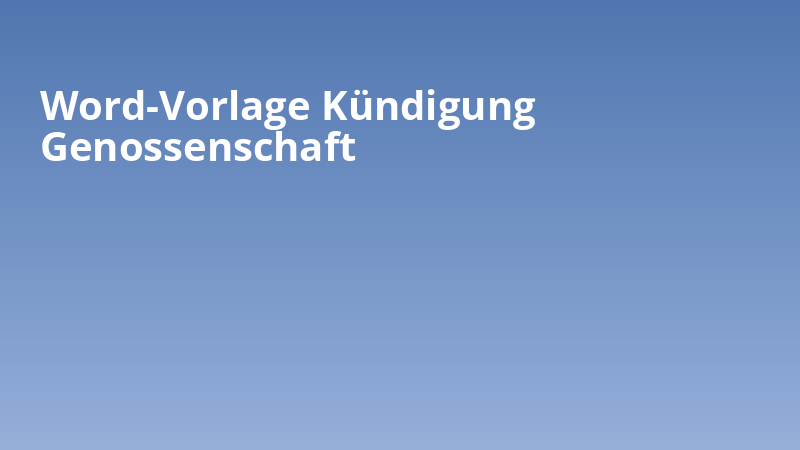 Word-Vorlage Kündigung Genossenschaft