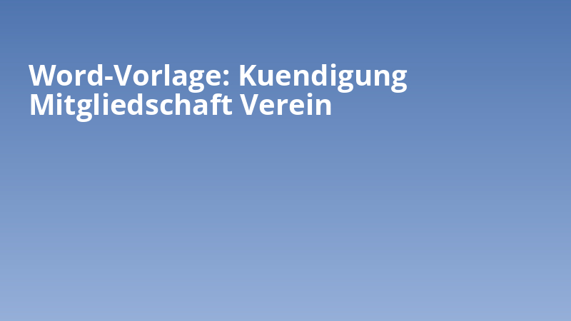 Word-Vorlage: Kuendigung Mitgliedschaft Verein