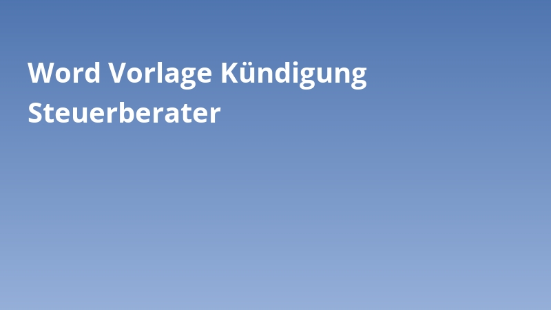 Word Vorlage Kündigung Steuerberater