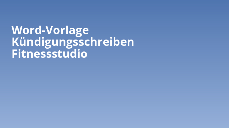 Word-Vorlage Kündigungsschreiben Fitnessstudio