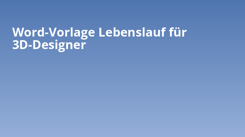 Word-Vorlage Lebenslauf für 3D-Designer