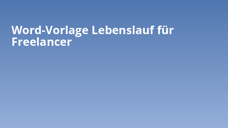 Word-Vorlage Lebenslauf für Freelancer