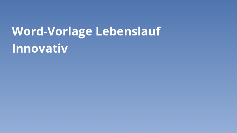 Word-Vorlage Lebenslauf Innovativ