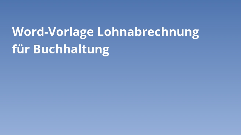 Word-Vorlage Lohnabrechnung für Buchhaltung