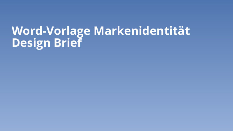 Word-Vorlage Markenidentität Design Brief