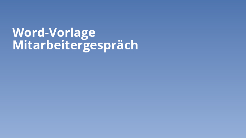 Word-Vorlage Mitarbeitergespräch