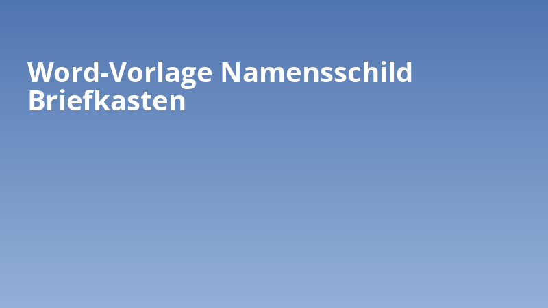 Word-Vorlage Namensschild Briefkasten