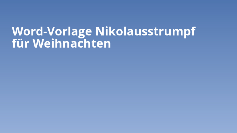 Word-Vorlage Nikolausstrumpf für Weihnachten