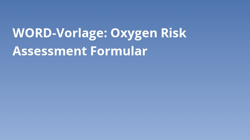 WORD-Vorlage: Oxygen Risk Assessment Formular