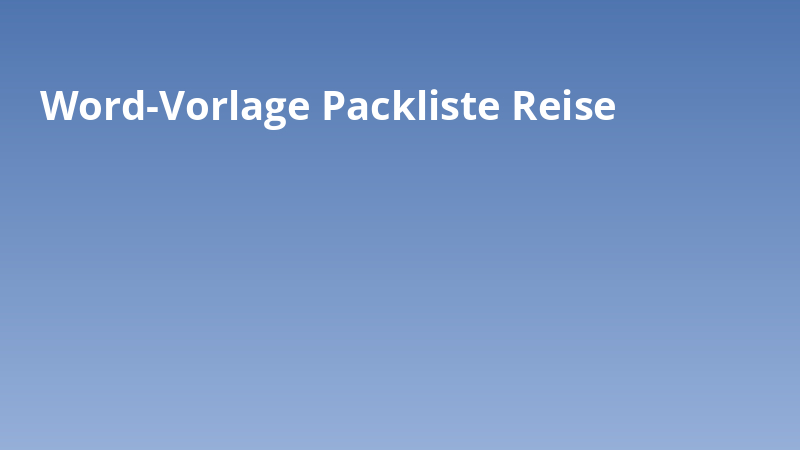 Word-Vorlage Packliste Reise