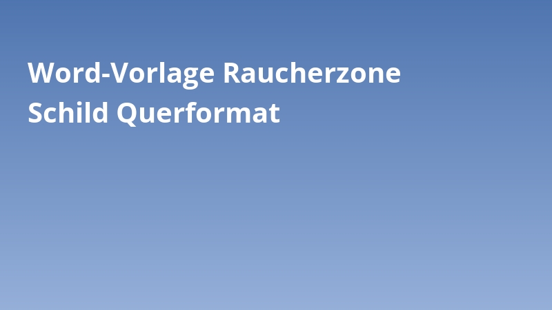 Word-Vorlage Raucherzone Schild Querformat