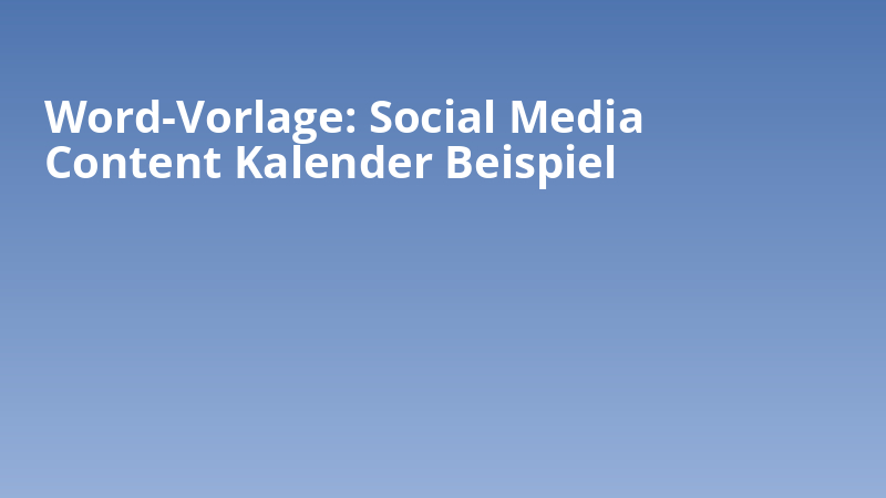 Word-Vorlage: Social Media Content Kalender Beispiel