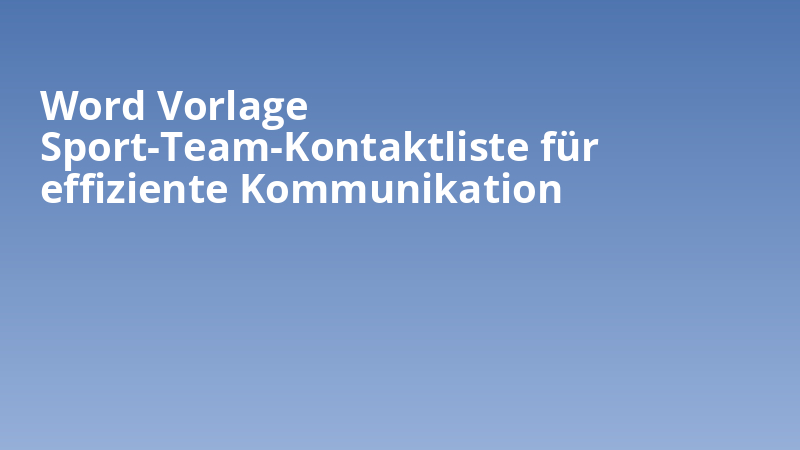 Word Vorlage Sport-Team-Kontaktliste für effiziente Kommunikation