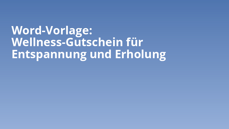 Word-Vorlage: Wellness-Gutschein für Entspannung und Erholung