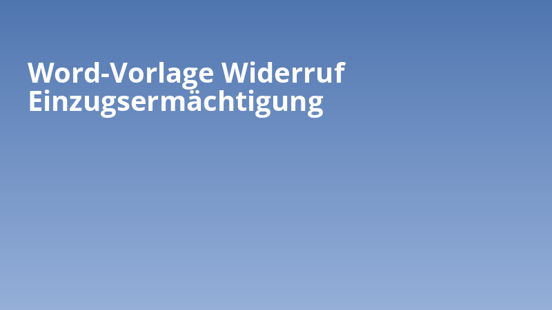 Word-Vorlage Widerruf Einzugsermächtigung